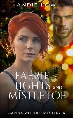 Faerie Lights + Mistletoe - Marina Witches Mysteries, #4