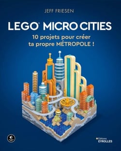 Lego micro cities - 10 projets pour créer ta propre métropole !