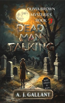 Dead Man Talking - Olivia Brown Mysteries, #3