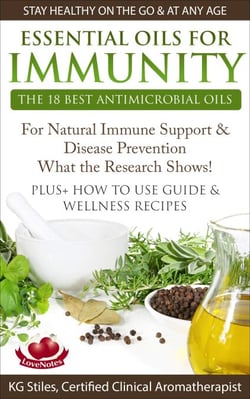 Essential Oils for Immunity The 18 Best Antimicrobial Oils For Natural Immune Support &amp; Disease Prevention What the Research Shows! Plus How to Use Guide &amp; Wellness Recipes - Healing with Essential Oil
