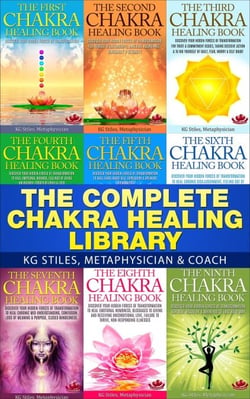 The Complete Chakra Healing Library - Chakra Healing