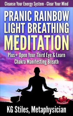 Pranic Rainbow Light Breathing Meditation Plus+ Open Your Third Eye &amp; Learn Chakra Manifesting Breath - Healing &amp; Manifesting