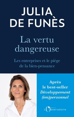La vertu dangereuse : Les entreprises et le piège de la bien-pensance