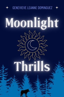 Moonlight Thrills - The Moonlight Thrills Series, #1