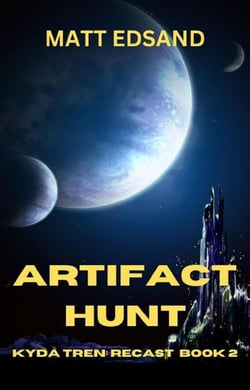 Artifact Hunt: Kyda Tren Space Opera - Recast, #2