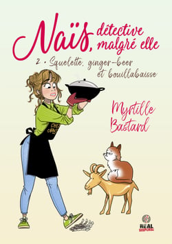 Squelette, ginger beer et bouillabaisse - Naïs, détective malgré elle, T2