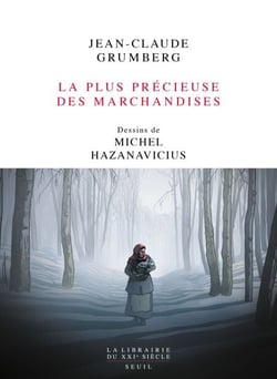 La Plus Précieuse des marchandises - Un conte