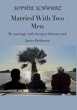 Married With Two Men - My marriage with Juergen Schwarz and James Parkinson
