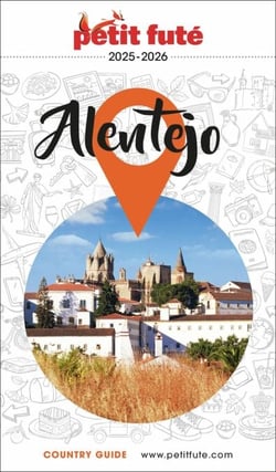 Guide Alentejo 2025/2026 Petit Futé