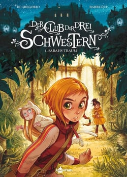 Der Club der drei Schwestern. Band 1 - Sarahs Traum