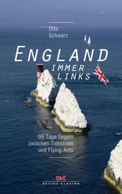 England immer links - 99 Tage Segeln zwischen Tidestrom und Flying Ants