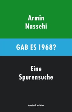 Gab es 1968? - Eine Spurensuche