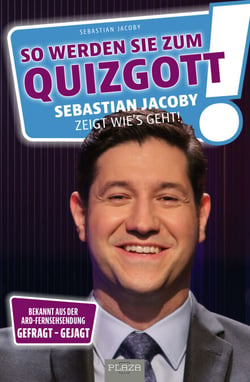So werden Sie zum Quizgott - Sebastian Jacoby zeigt wie's geht