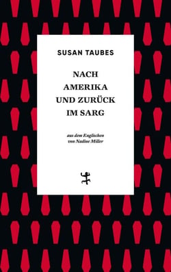Nach Amerika und zurück im Sarg - Roman