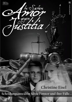 In Sachen Amor gegen Justitia - Scheidungsanwältin Silvia Förster und ihre Fälle