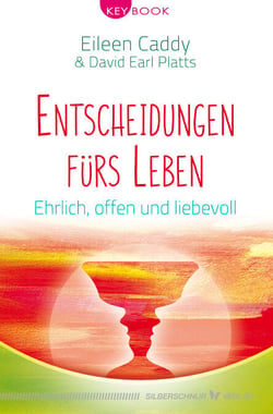 Entscheidungen fürs Leben - Ehrlich, offen und liebevoll