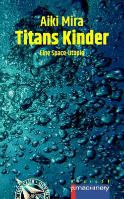 TITANS KINDER - Eine Space-Utopie
