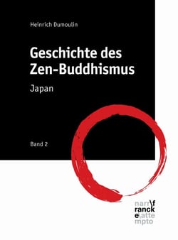Geschichte des Zen-Buddhismus - Band 2: Japan