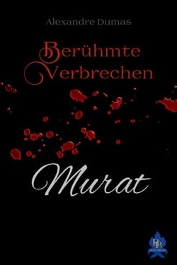 Murat - Berühmte Verbrechen
