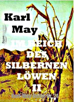 Im Reich des silbernen Löwen II - Karl-May-Reihe Nr. 24