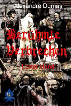 Berühmte Verbrechen - 1. Band