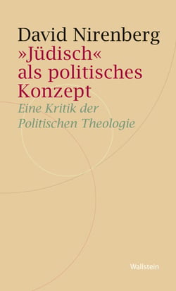"Jüdisch" als politisches Konzept - Eine Kritik der Politischen Theologie