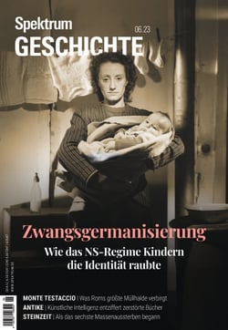 Spektrum Geschichte 6/2023 - Zwangsgermanisierung - Wie das NS-Regime Kindern die Identität raubte