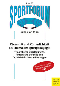 Diversität und Körperlichkeit als Thema der Sportpädagogik - Theoretische Überlegungen, empirische Befunde und fachdidaktische Annäherungen