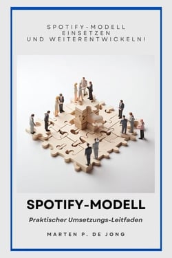 Spotify-Modell - Praktischer Umsetzungs-Leitfaden