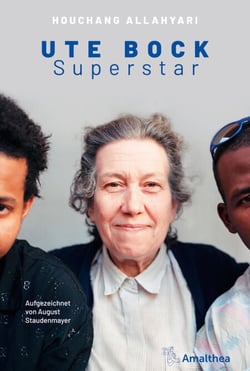 Ute Bock Superstar - Aufgezeichnet von August Staudenmayer