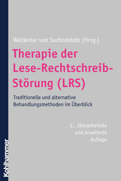 Therapie der Lese-Rechtschreib-Störung (LRS) - Traditionelle und alternative Behandlungsmethoden im Überblick