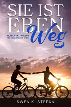 Sie ist eben weg - Romantik-Thriller aus dem Kölner Raum