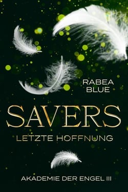 Savers - Letzte Hoffnung - Akademie der Engel 3
