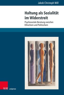 Haltung als Sozialität im Widerstreit - Psychosoziale Beratung zwischen Ethischem und Politischem