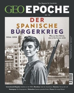 GEO Epoche 116/2022 - Der spanische Bürgerkrieg - Was zu ihm führte, wie er bis heute wirkt