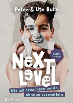 Next Level - Wie ich erwachsen werde ohne zu verzweifeln - Basics für Jungs