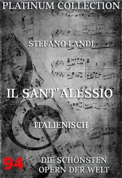 Il Sant'Alessio - Die  Opern der Welt