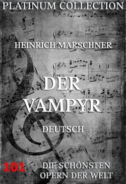 Der Vampyr - Die  Opern der Welt