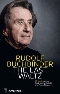 The Last Waltz - 33 Stories About Beethoven, Diabelli and Piano Playing