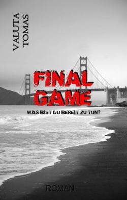 Final Game - Was bist du bereit zu tun?
