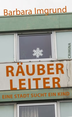 Räuberleiter - Eine Stadt sucht ein Kind