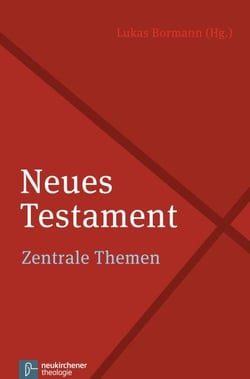 Neues Testament - Zentrale Themen