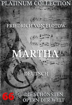 Martha oder der Markt zu Richmond - Die  Opern der Welt