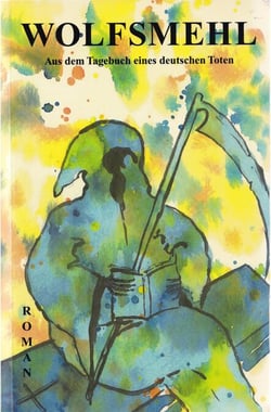 Aus dem Tagebuch eines deutschen Toten - Buch I: Frühling