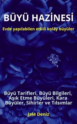 BÜYÜ HAZİNESİ - Evde yapılabilen hızlı etkili kolay büyüler. Büyü Tarifleri, Büyü Bilgileri, Aşık Etme Büyüleri, Kara Büyüler, Sihirler ve Tılsımlar - İnanarak yaptığınız her şey başarmanızı sağlar.