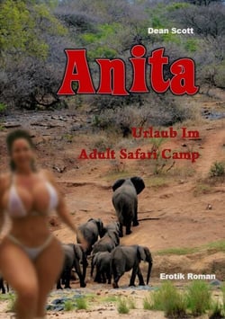 Anita - Urlaub im Adult Safari Camp
