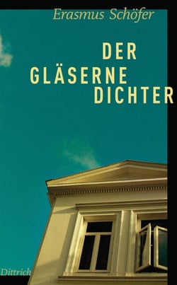 Der gläserne Dichter - Eine Besichtigung