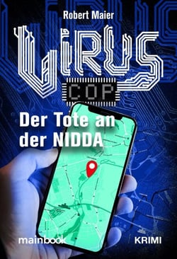 Virus-Cop: Der Tote an der Nidda - Krimi