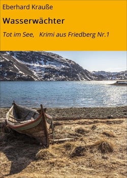 Wasserwächter - Tot im See,   Krimi aus Friedberg Nr.1