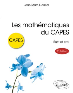 Les mathématiques du CAPES - Écrit et oral